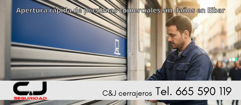 Apertura rápida de persianas comerciales sin daños en Eibar