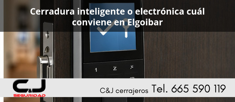 Cerradura inteligente o electrónica cuál conviene en Elgoibar