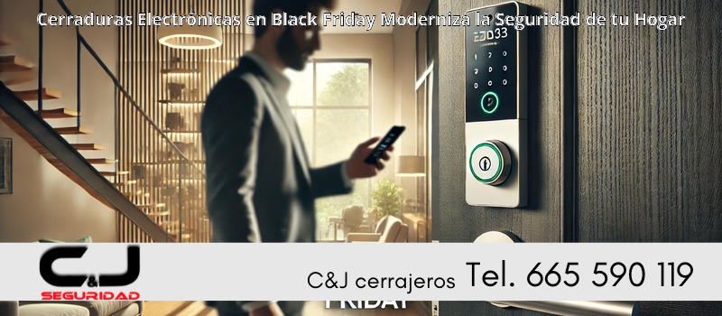 Cerraduras Electrónicas en Black Friday Moderniza la Seguridad de tu Hogar