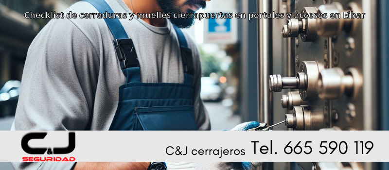 Checklist de cerraduras y muelles cierrapuertas en portales y accesos en Eibar