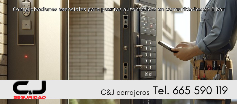 Comprobaciones esenciales para puertas automáticas en comunidades en Eibar