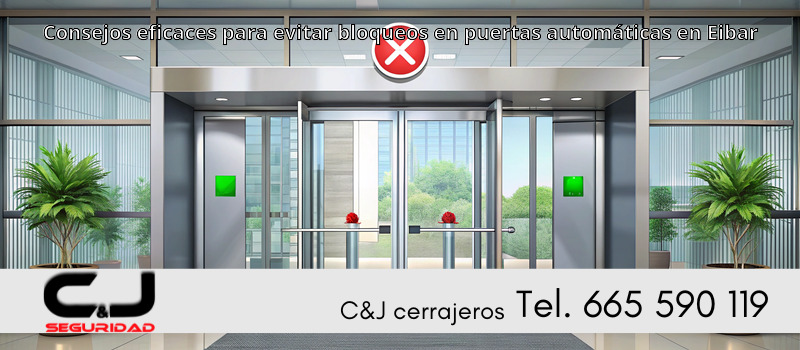 Consejos eficaces para evitar bloqueos en puertas automáticas en Eibar