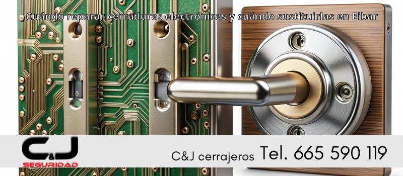 Cuándo reparar cerraduras electrónicas y cuándo sustituirlas en Eibar