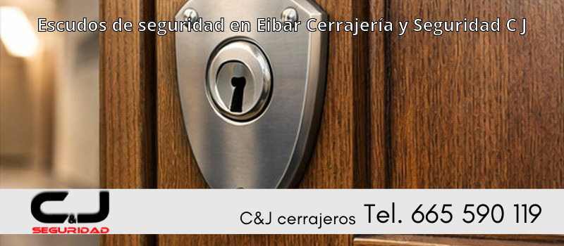 Escudos de seguridad en Eibar Cerrajería y Seguridad C J
