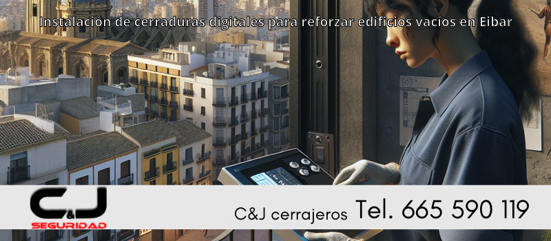 Instalación de cerraduras digitales para reforzar edificios vacíos en Eibar