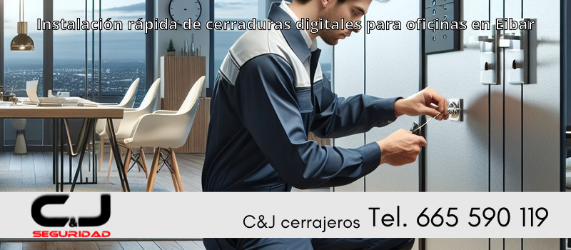 Instalación rápida de cerraduras digitales para oficinas en Eibar