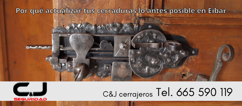 Por qué actualizar tus cerraduras lo antes posible en Eibar