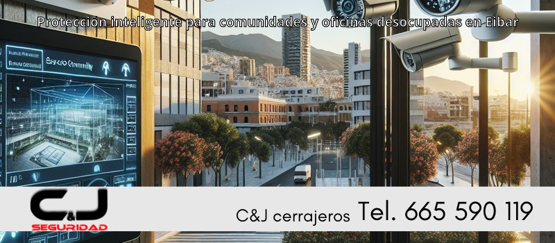 Protección inteligente para comunidades y oficinas desocupadas en Eibar