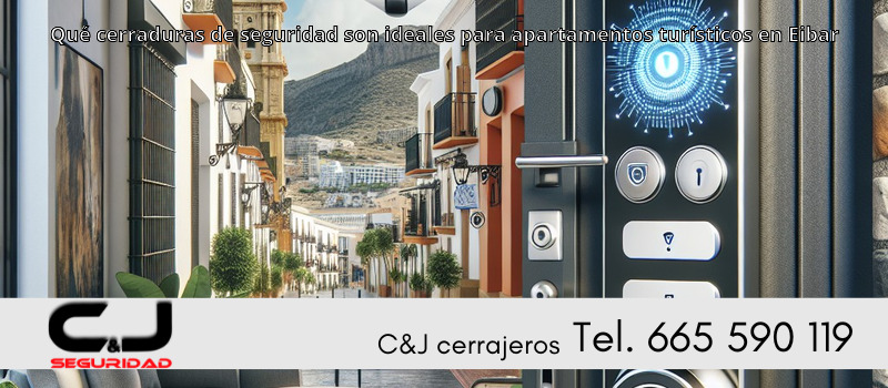 Qué cerraduras de seguridad son ideales para apartamentos turísticos en Eibar