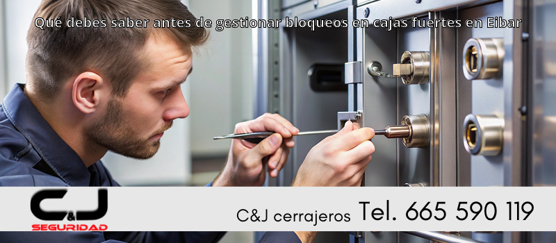 Qué debes saber antes de gestionar bloqueos en cajas fuertes en Eibar