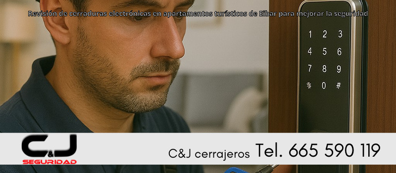 Revisión de cerraduras electrónicas en apartamentos turísticos de Eibar para mejorar la seguridad