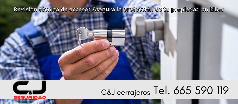 Revisión técnica de accesos Asegura la protección de tu propiedad en Eibar