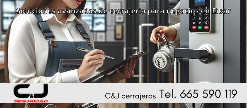 Soluciones avanzadas de cerrajería para negocios en Eibar
