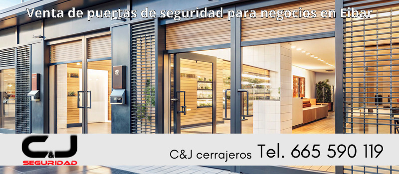 Venta de puertas de seguridad para negocios en Eibar