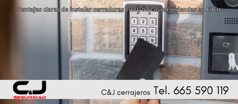 Ventajas claras de instalar cerraduras electrónicas en viviendas en Eibar